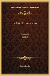Le Cas De Conscience