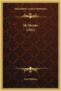 My Shrubs (1915)