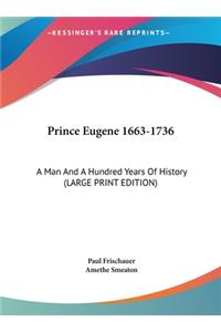 Prince Eugene 1663-1736