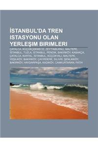Stanbul'da Tren Istasyonu Olan Yerle Im Birimleri