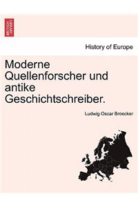 Moderne Quellenforscher Und Antike Geschichtschreiber.
