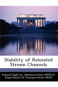Stability of Relocated Stream Channels