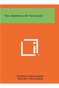 The Drawings Of Van Gogh