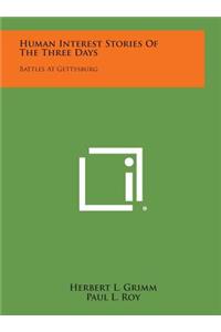 Human Interest Stories of the Three Days