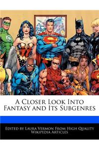 A Closer Look Into Fantasy and Its Subgenres