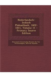 Nederlandsch-Indisch Plakaatboek, 1602-1811, Volume 11