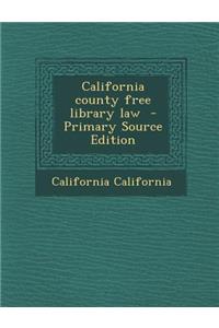 California County Free Library Law