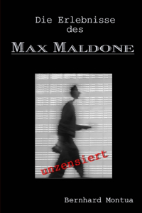 Erlebnisse des Max Maldone