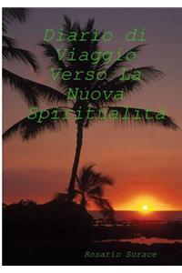 Diario Di Viaggio Verso La Nuova Spiritualita