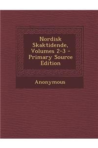 Nordisk Skaktidende, Volumes 2-3 - Primary Source Edition