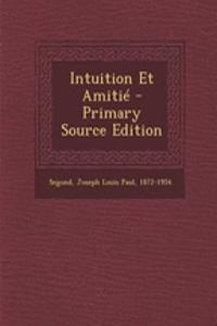 Intuition Et Amitié