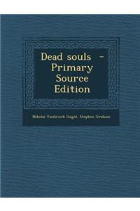 Dead Souls - Primary Source Edition