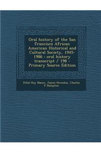 Oral History of the San Francisco African American Historical and Cultural Society, 1945-1986: Oral History Transcript / 198 - Primary Source Edition