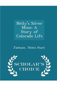 Nelly's Silver Mine