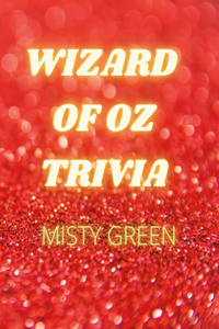 Wizard of Oz Trivia