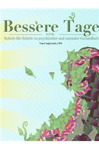 BESSERE TAGE - Schritt-für-Schritt zu psychischer und mentaler Gesundheit