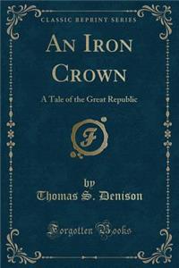 An Iron Crown