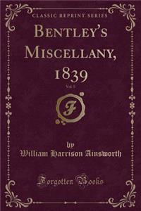 Bentley's Miscellany, 1839, Vol. 5 (Classic Reprint)