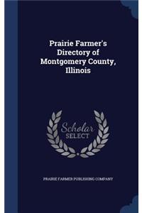 Prairie Farmer's Directory of Montgomery County, Illinois