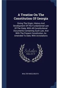 Treatise On The Constitution Of Georgia