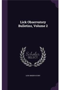 Lick Observatory Bulletins, Volume 2