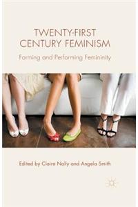 Twenty-First Century Feminism