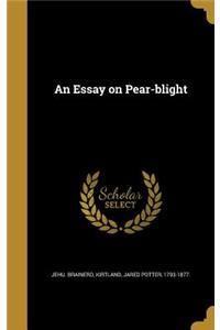 An Essay on Pear-Blight
