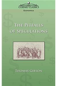 THE PITFALLS OF SPECULATION
