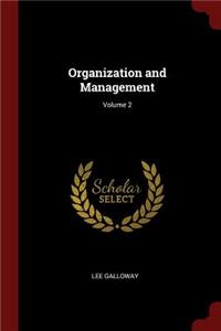 Organization and Management; Volume 2