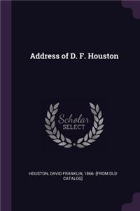 Address of D. F. Houston