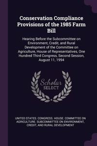 Conservation Compliance Provisions of the 1985 Farm Bill