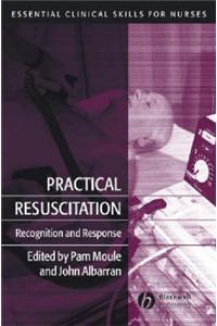 Practical Resuscitation: Recognition and Response