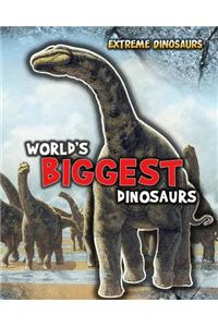 World's Biggest Dinosaurs