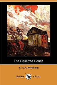 The Deserted House (Dodo Press)