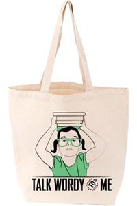 Talk Wordy to Me Tote