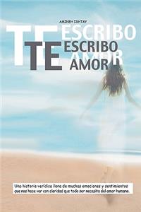 Te Escribo, Amor