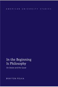 In the Beginning Is Philosophy