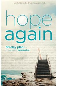 Hope Again: A 30-Day Plan for Conquering Depression