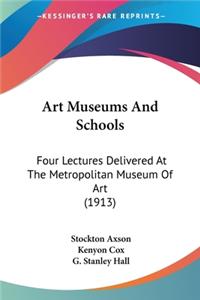 Art Museums And Schools