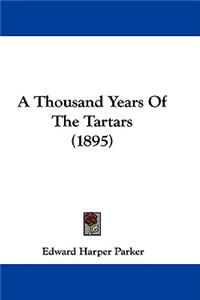 Thousand Years Of The Tartars (1895)