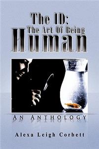 ID: The Art Of Being Human