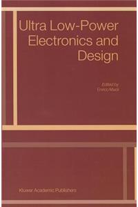 Ultra Low-Power Electronics and Design