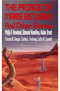 The Prince of Mars Returns and Other Stories