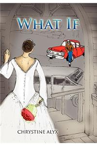 What If