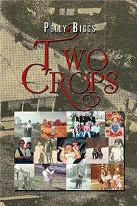 Two Crops