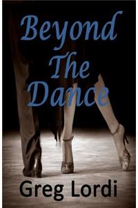 Beyond The Dance