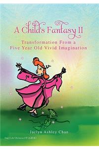 A Child's Fantasy II