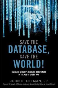 Save the Database, Save the World