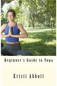 Beginner's Guide to Yoga