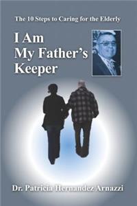 I Am My Father's Keeper